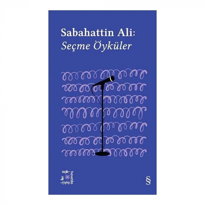 Sabahattin Ali Seçme Öyküler (açıkhava Serisi 1)