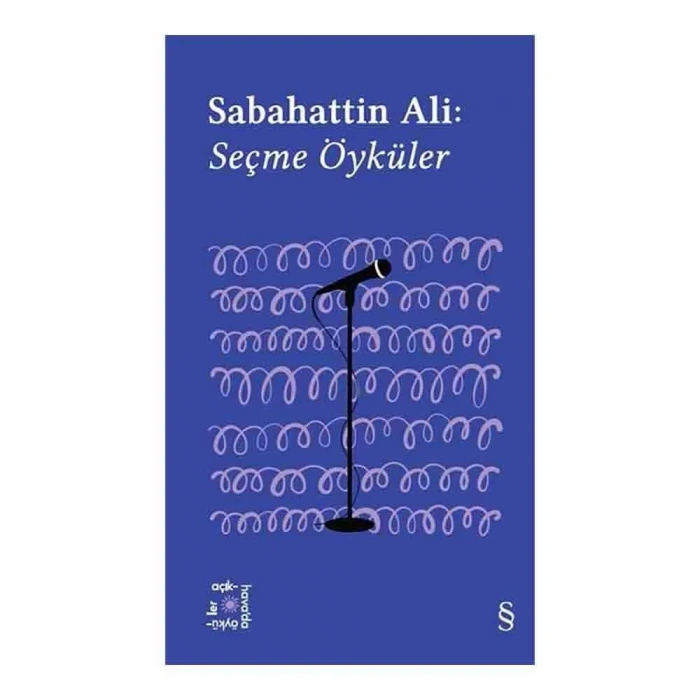 Sabahattin Ali Seçme Öyküler (açıkhava Serisi 1)