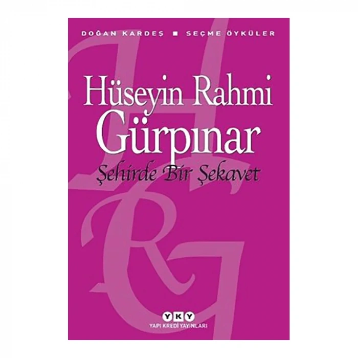 Şehirde Bir Şekavet - Seçme Öyküler