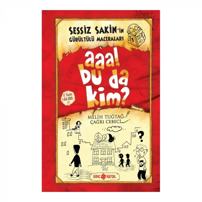 Sessiz Sakin’in Gürültülü Maceraları 1 Aaa Bu Da Kim? (karton Kapak)