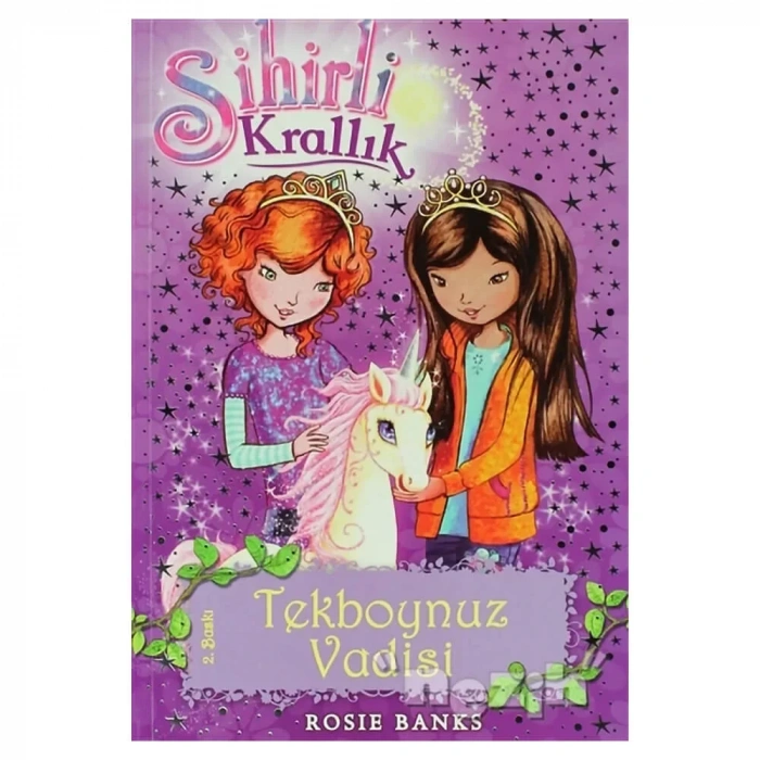 Sihirli Krallık Tekboynuz Vadisi -  2. Kitap