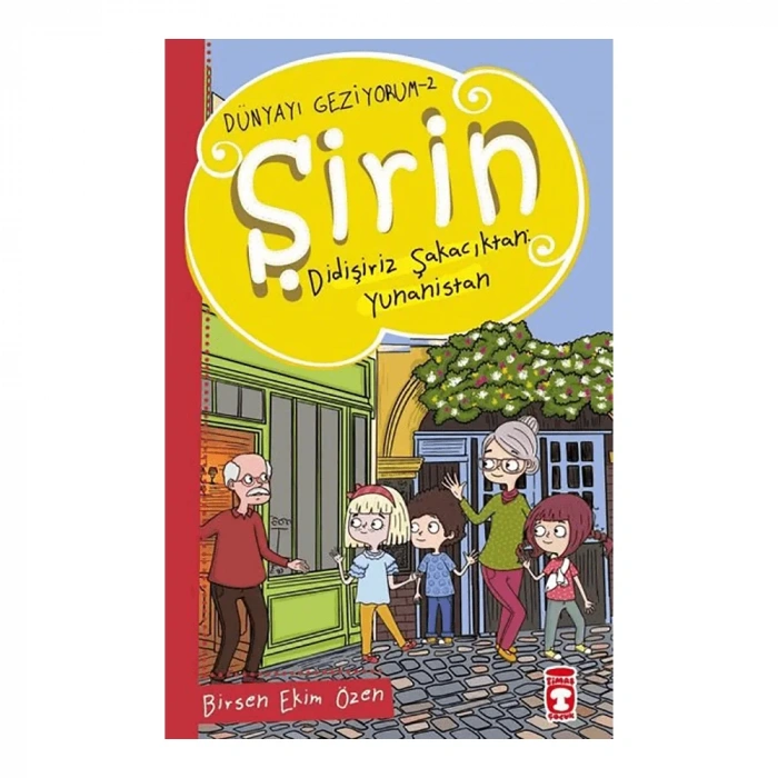 Şirin Didişiriz Şakacıktan: Yunanistan - Dünyayı Geziyorum 2