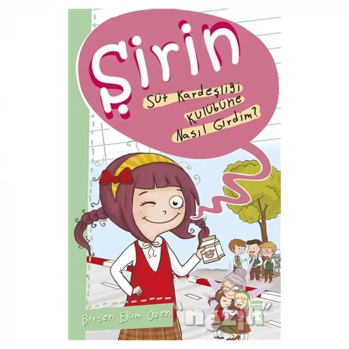 Şirin - Süt Kardeşliği Kulübüne Nasıl Girdim?