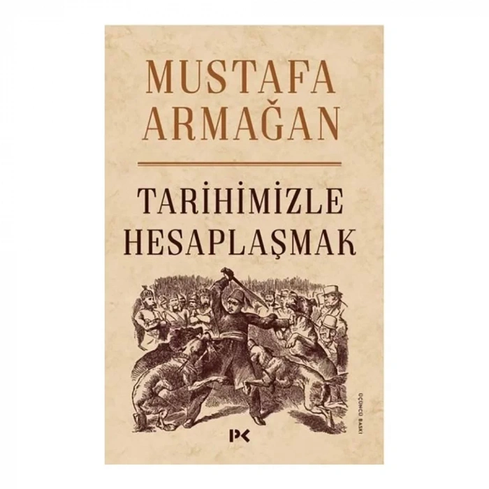 Tarihimizle Hesaplaşmak