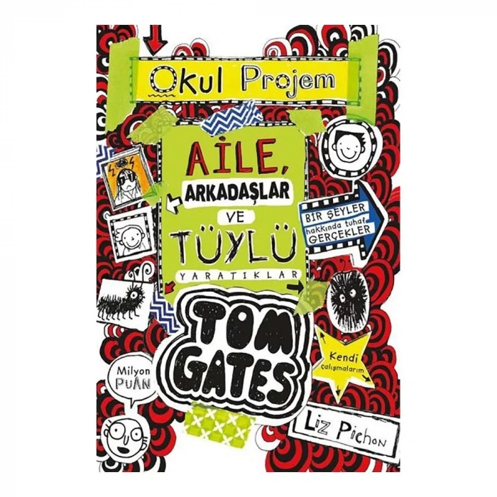 Tom Gates - Aile, Arkadaşlar Ve Tüylü Yaratıklar