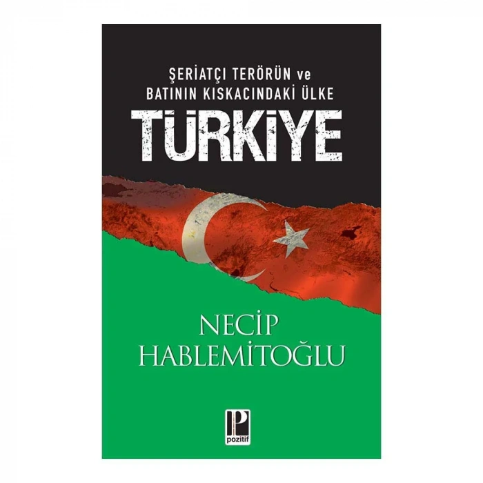 Türkiye Şeriatçi Terörün Ve Batının Kıskacındaki Ülke