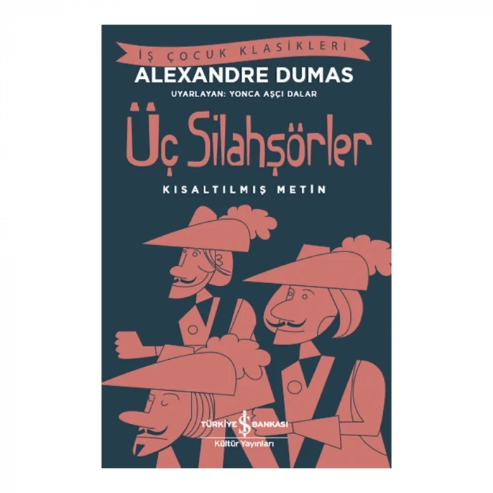 Üç Silahşörler (kısaltılmış Metin)