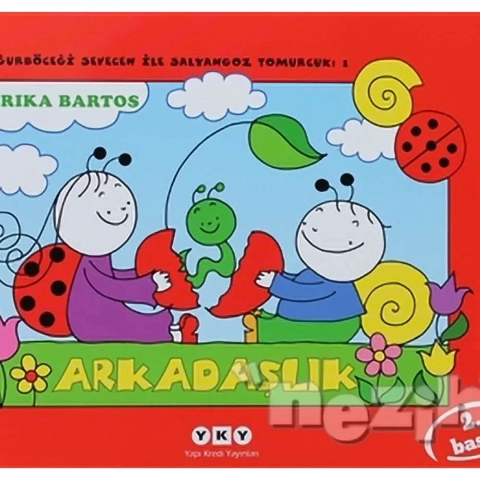 Uğurböceği Sevecen İle Salyangoz Tomurcuk 1 Arkadaşlık