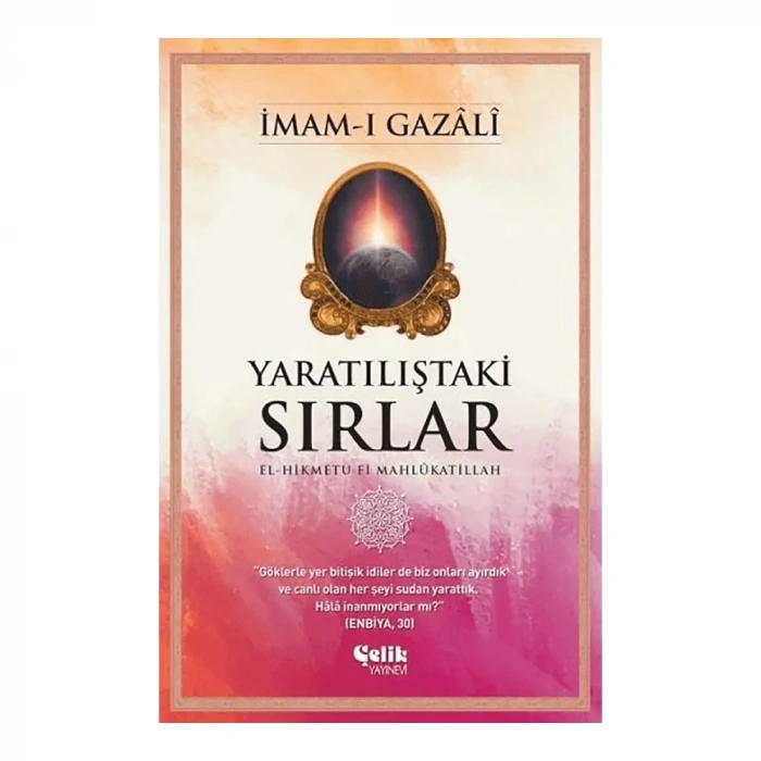 Yaratılıştaki Sırlar  İmam-ı Gazali
