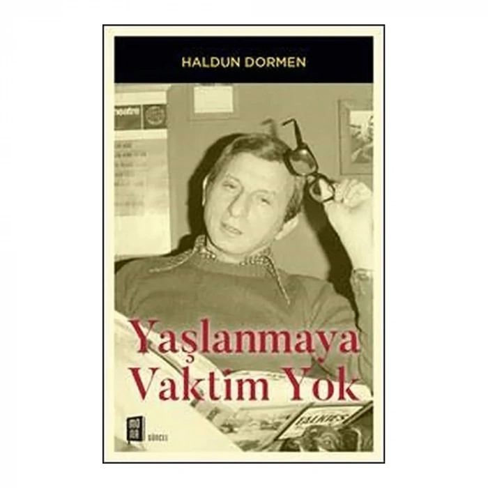 Yaşlanmaya Vaktim Yok