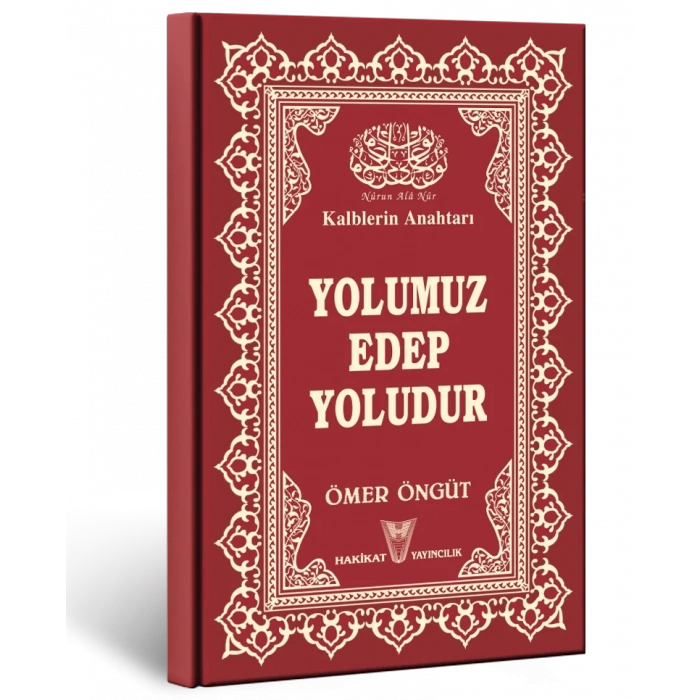 Yolumuz Edep YoludurYolumuz Edep Yoludur