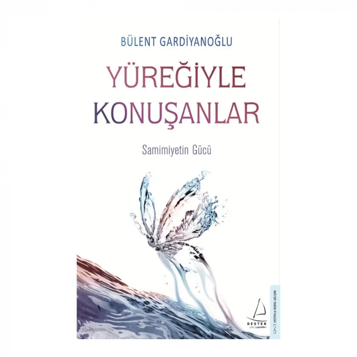 Yüreğiyle Konuşanlar