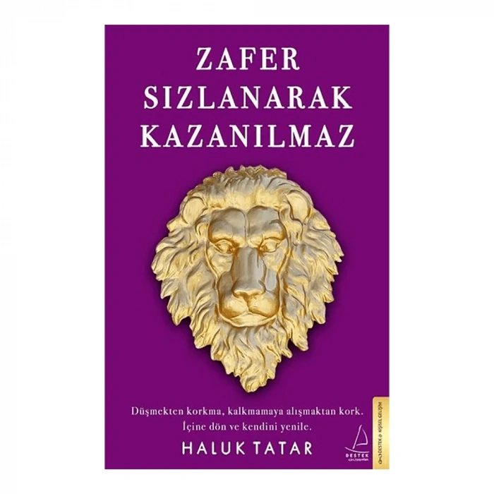 Zafer Sızlanarak Kazanılmaz