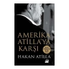 Amerika Atilla’ya Karşı