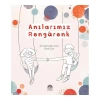 Anılarımız Rengarenk