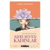 Aşırı Seven Kadınlar