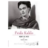 Aşk Ve Acı: Frida Kahlo