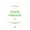 Bilgelik Psikolojisi-1 Rasyonel İnanç Spinozanın Yanılgısı Ve Evrimin Evrimi