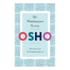 Bir Meditasyon Kursu: Bilinciniz İçin 21 Günlük Egzersiz
