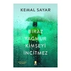 Biraz Yağmur Kimseyi İncitmez