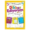 Dikkat Ediyorum 6 Yaş - Yaratıcı Çocuklar