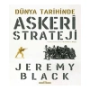 Dünya Tarihinde Askeri Strateji