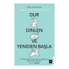Dur Dinlen Ve Yeniden Başla