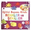 Eğitici Boyama Kitapları - Renkler Ve Şekiller