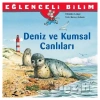 Eğlenceli Bilim: Deniz ve Kumsal Canlıları