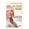Es Semi - Susma Konuş O Seni Duyar