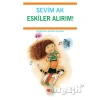 Eskiler Alırım!