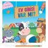 Ev Gibisi Var Mı?