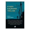 Evden Kaçmanın Yolları