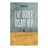 Eve Döner İnsan Hep
