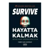 Hayatta Kalmak Survıve Büyük Hayat Değişimlerine Uyum