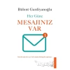 Her Güne Mesajınız Var