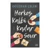 Herkes Kalbi Kadar Sever