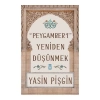  Hz. Peygamber’i Yeniden Düşünmek