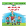 İŞ BANKASI KÜLTÜR YAYINLARI DÜNYAYI ÖĞRENİYORUM: ARKADAŞIM FUTBOLCU-RALF BUTSCHKOW