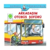 İŞ BANKASI KÜLTÜR YAYINLARI DÜNYAYI ÖĞRENİYORUM: ARKADAŞIM OTOBÜS ŞÖFÖRÜ-RALF BUTSCHKOW