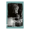John Berger Zamanımızın Bir Yazarı