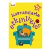 Kavramlarla Etkinlikler - 4+ Yaş