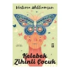Kelebek Zihinli Çocuk