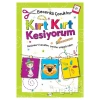 Kırt Kırt Kesiyorum 4 Yaş - Becerikli Çocuklar