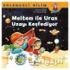 Meltem İle Uras Uzayı Keşfediyor - Eğlenceli Bilim
