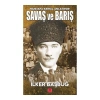 Mustafa Kemal Anlatıyor Savaş Ve Barış