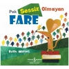 Pek Sessiz Olmayan Fare