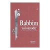 Rabbim Yol Sanadır
