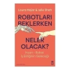 Robotları Beklerken Neler Olacak