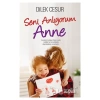 Seni Anlıyorum Anne
